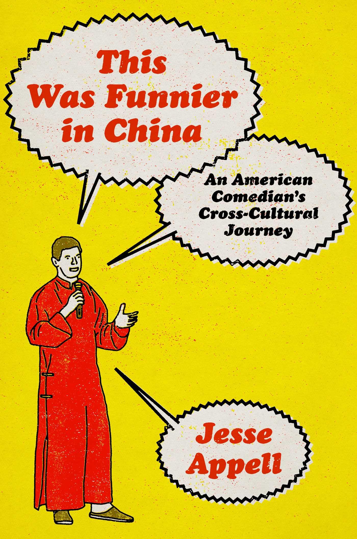 This Was Funnier in China: An American Comedian's Cross-Cultural Journey